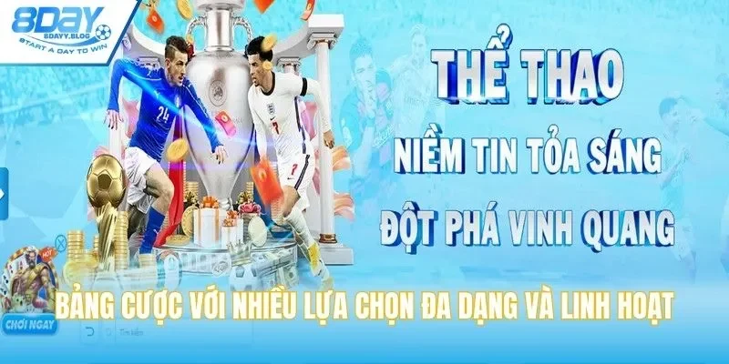 Thể Thao 8DAY - Hệ Thống Cá Cược Đẳng Cấp Thị Trường