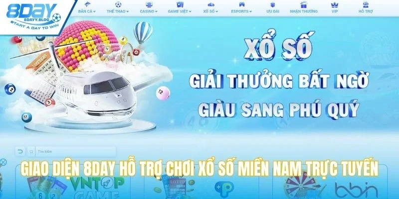 Giao diện 8DAY hỗ trợ chơi xổ số miền Nam trực tuyến